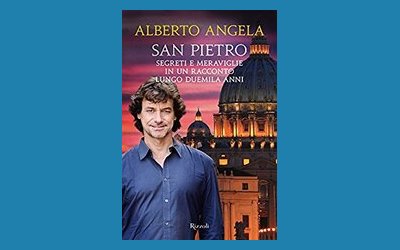 San Pietro. Segreti e meraviglie in un racconto lungo duemila anni