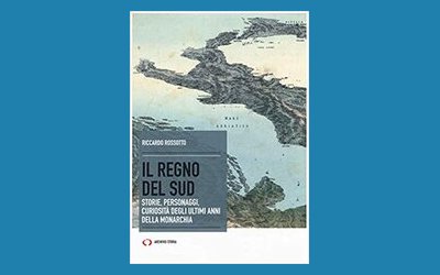 Il regno del Sud: storie, personaggi, curiosità degli ultimi anni della monarchia