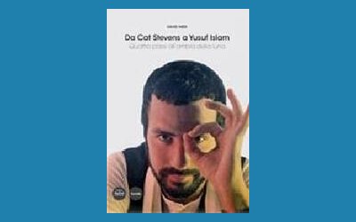 Da Cat Stevens a Yusuf Islam. Quattro passi all'ombra della luna