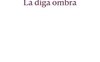 La diga ombra