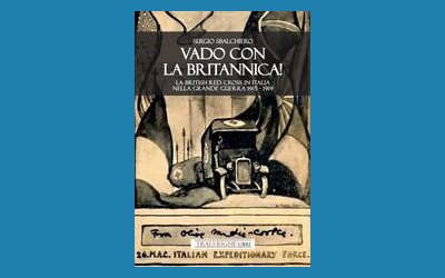 Vado con la Britannica! La British Red Cross in Italia nella Grande Guerra 1915-1919