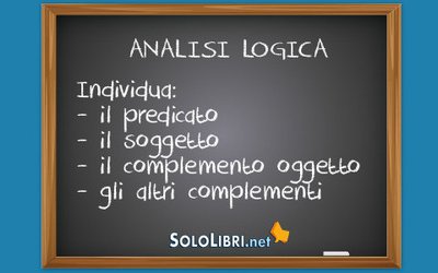Analisi logica: come farla e a cosa fare attenzione