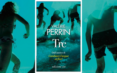 “Tre”: il nuovo romanzo di Valérie Perrin, dopo il successo di “Cambiare l'acqua ai fiori”