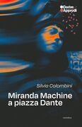 Miranda Machine a piazza Dante