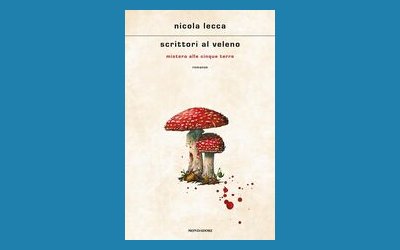 Scrittori al veleno. Mistero alle Cinque Terre