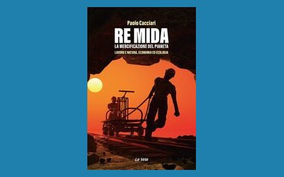 Re Mida. La mercificazione del pianeta