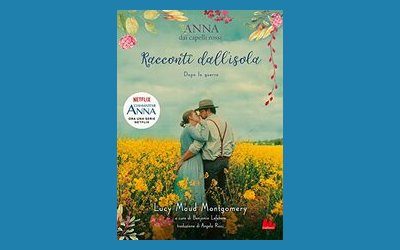 Racconti dall'isola. Anna dai capelli rossi. Dopo la guerra