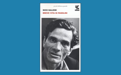 Breve vita di Pasolini