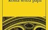 Roma senza papa