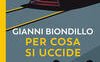 Per cosa si uccide. Un caso dell'ispettore Ferraro