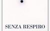 Senza respiro