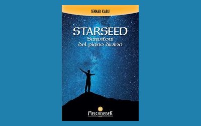 Starseed. Servitori del piano divino