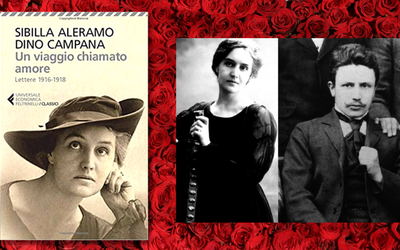 Sibilla Aleramo e Dino Campana: un viaggio chiamato amore