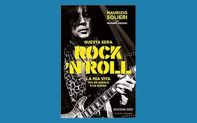 Questa sera rock'n'roll. La mia vita tra un assolo e un sogno