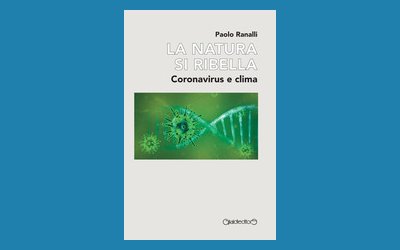 La natura si ribella. Coronavirus e clima