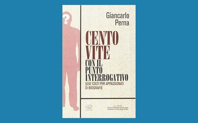 Cento vite con il punto interrogativo. Quiz colti per appassionati di biografie