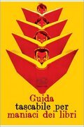 Guida tascabile per maniaci dei libri