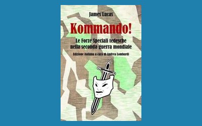 Kommando! Le Forze Speciali tedesche nella Seconda guerra mondiale