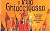 Tempi tempestosi a Villa Ghiacciaossa