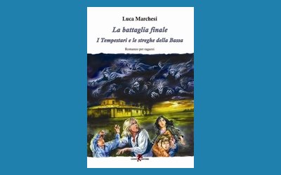 La battaglia finale. I tempestari e le streghe della Bassa