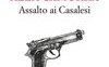 Guerra alla Camorra. Assalto ai Casalesi