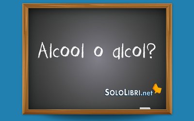 Alcool o alcol: come si scrive?