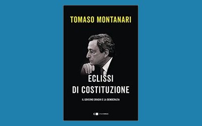 Eclissi di Costituzione. Il governo Draghi e la democrazia