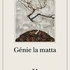 Génie la matta