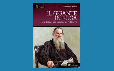 Il gigante in fuga. Lev Tolstoj alla stazione di Astàpovo