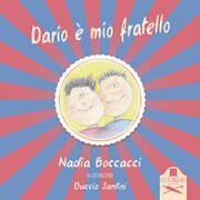 Dario è mio fratello