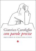 Con parole precise. Breviario di scrittura civile