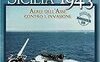 Sicilia 1943. Aerei dell'Asse contro l'invasione