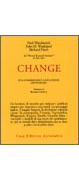 Change (sulla formazione e risoluzione dei problemi)