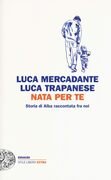 Nata per te