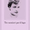Tre sentieri per il lago