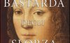 La bastarda degli Sforza