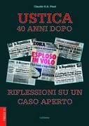 Ustica 40 anni dopo. Riflessioni su un caso aperto