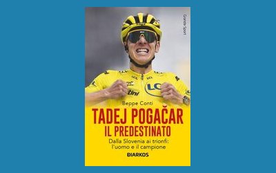 Tadej Pogačar. Il predestinato. Dalla Slovenia ai trionfi: l'uomo e il campione