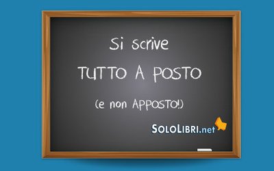 A posto o apposto: come si scrive?
