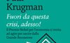 Fuori da questa crisi, adesso!