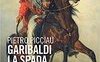Garibaldi la spada dei Mille