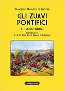 Gli Zuavi pontifici e i loro nemici