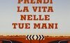 Prendi la vita nelle tue mani
