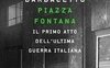 Piazza Fontana. Il primo atto dell'ultima guerra italiana