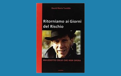 Ritorniamo ai Giorni del Rischio