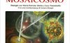 Essere nel mosaicosmo
