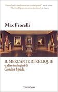 Il mercante di reliquie e altre indagini di Gordon Spada