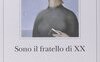 Sono il fratello XX