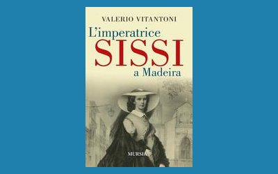 L'imperatrice Sissi a Madeira