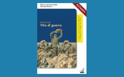 Vita di guerra. Le straordinarie avventure dell'«ardito del Grappa»